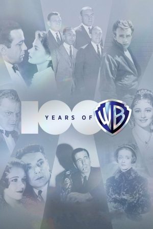 Poster phim 100 Năm Warner Bros. Những Điều Tạo Nên Giấc Mơ