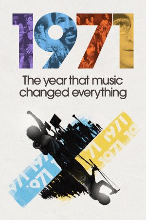 Poster phim 1971: Năm Âm Nhạc Thay Đổi Tất Cả