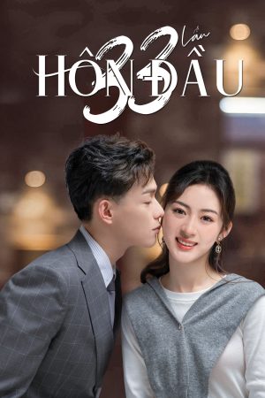 Poster phim 33 Lần Hôn Đầu