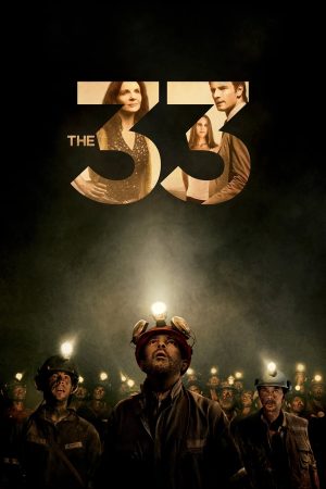 Poster phim 33 Người Thợ Mỏ