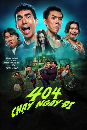 Poster phim 404 Chạy Ngay Đi