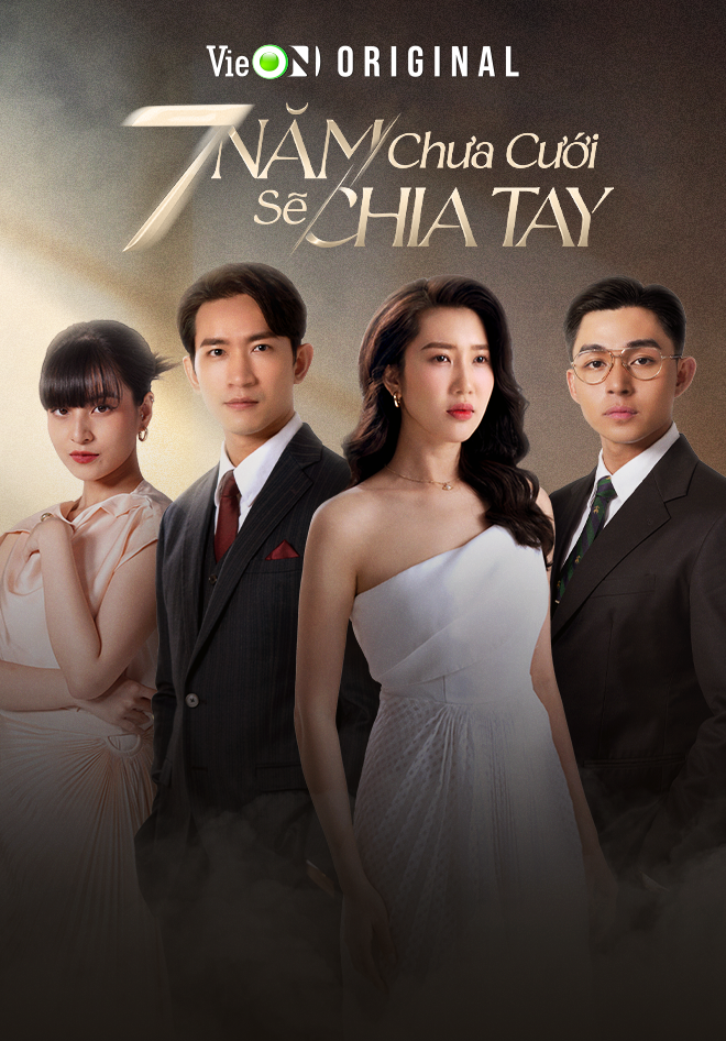 Poster phim 7 Năm Chưa Cưới Sẽ Chia Tay