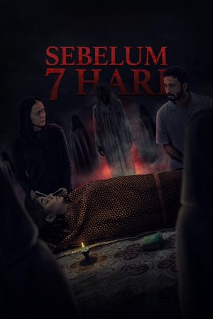 Poster phim 7 Ngày Cuối Cùng (Sebelum 7 Hari)