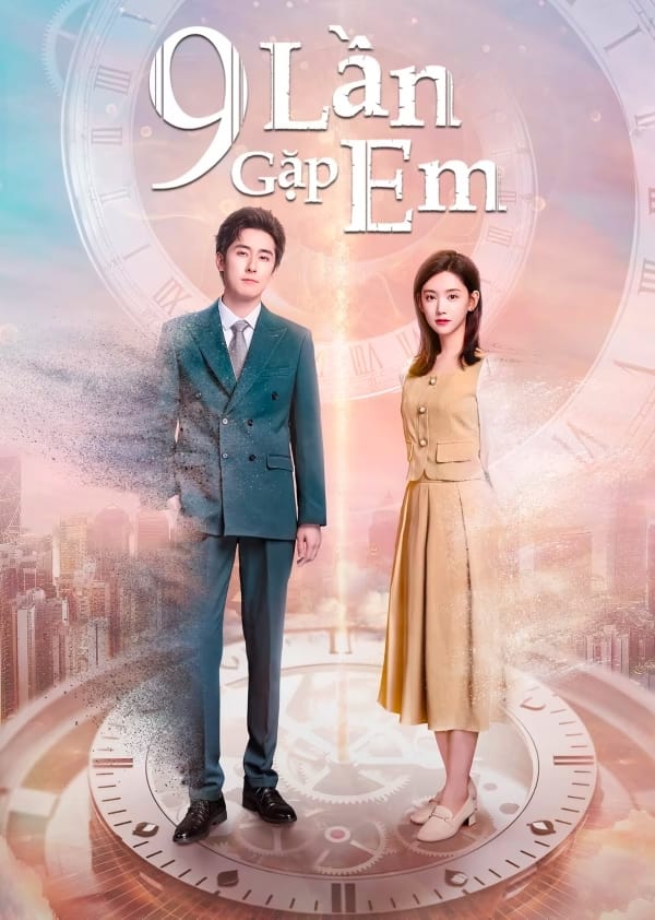 Poster phim 9 Lần Gặp Em