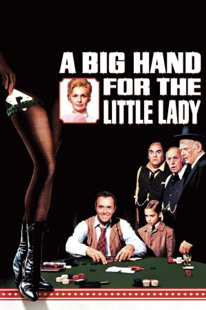 Poster phim A Big Hand for the Little Lady