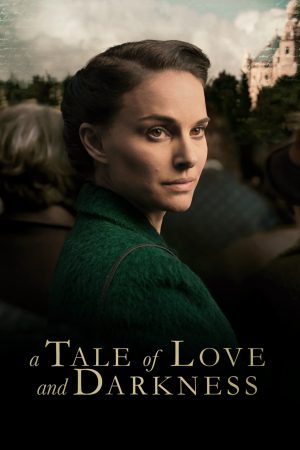Poster phim A Tale of Love and Darkness
