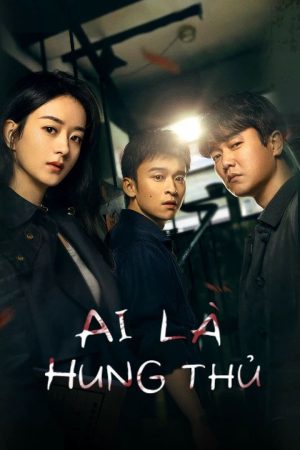 Poster phim Ai Là Hung Thủ