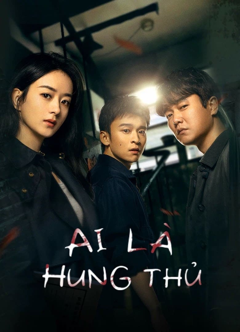 Poster phim Ai Là Hung Thủ