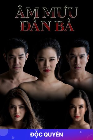 Poster phim Âm Mưu Đàn Bà