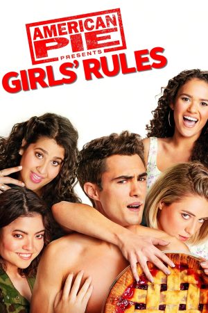 Poster phim American Pie Presents: Girls’ Rules
