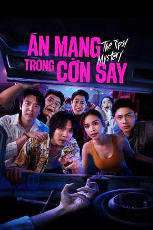 Poster phim Án Mạng Trong Cơn Say