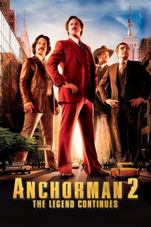 Poster phim Anchorman 2: Huyền Thoại Tiếp Diễn