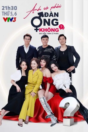 Poster phim Anh Có Phải Đàn Ông Không