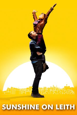 Poster phim Ánh Mặt Trời Xứ Leith