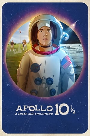 Poster phim Apollo 10½:  Thời Thơ Ấu Ở Kỷ Nguyên Vũ Trụ