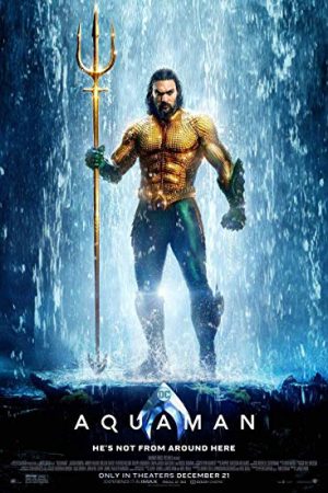 Poster phim Aquaman: Đế Vương Atlantis