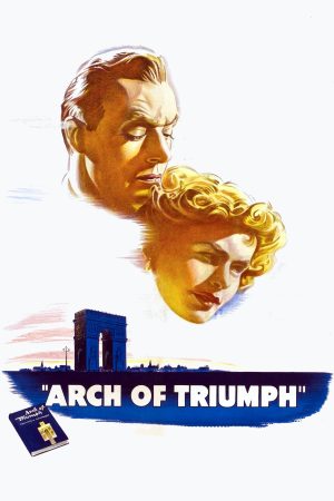 Poster phim Arch of Triumph