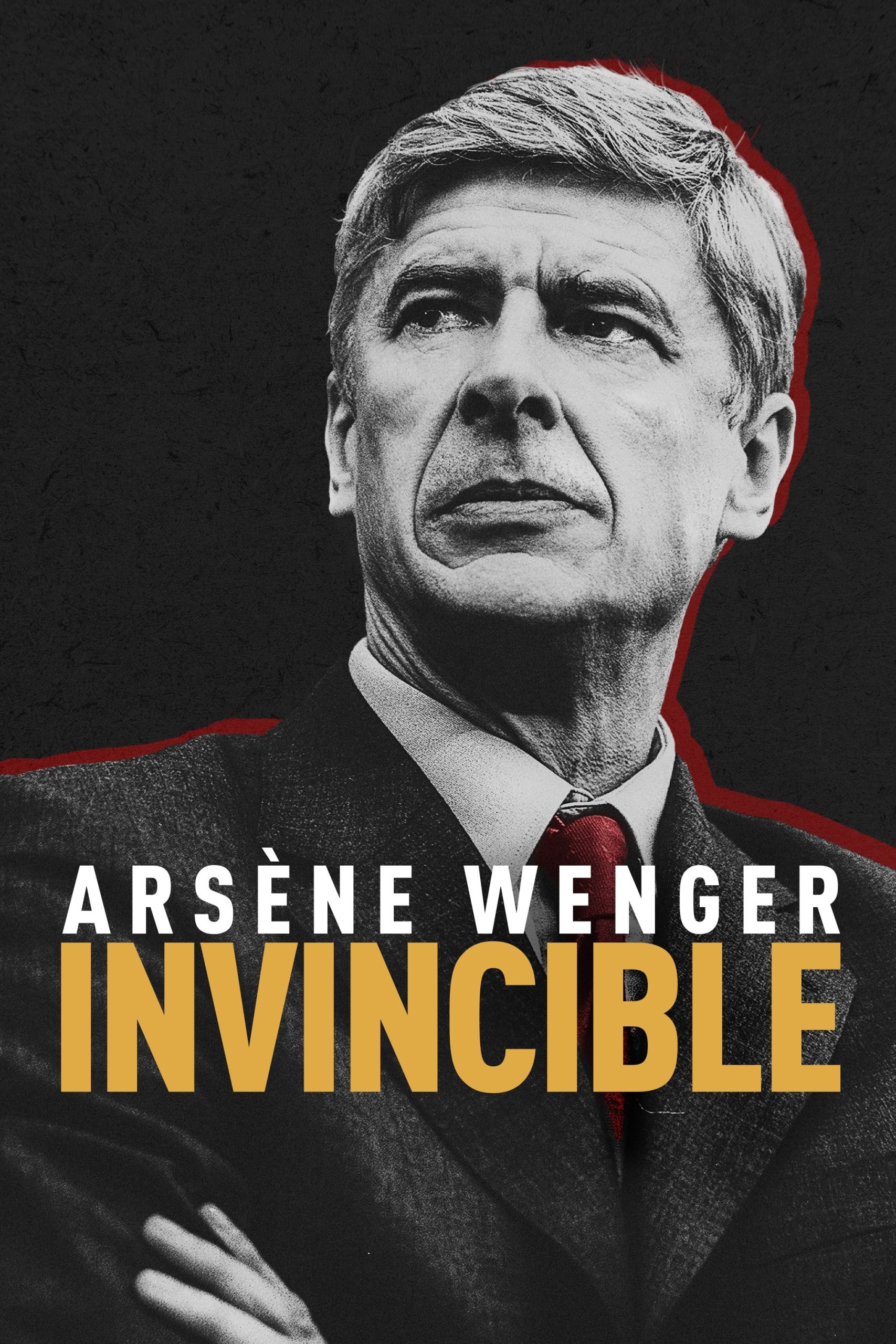 Poster phim Arsène Wenger: Bất Khả Chiến Bại