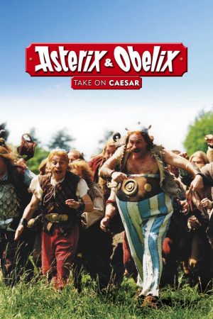 Poster phim Asterix & Obelix Take on Caesar