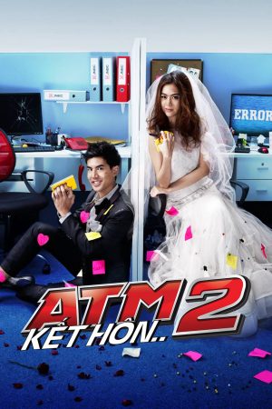 Poster phim ATM 2: Kết Hôn
