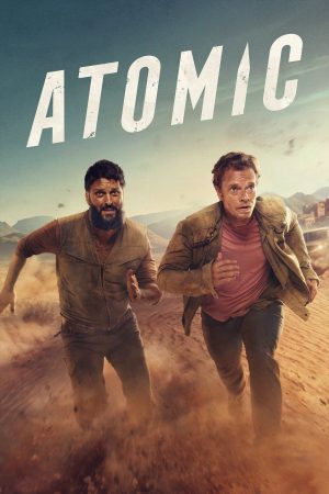Poster phim Atomic: Chuyến Xe Sinh Tử