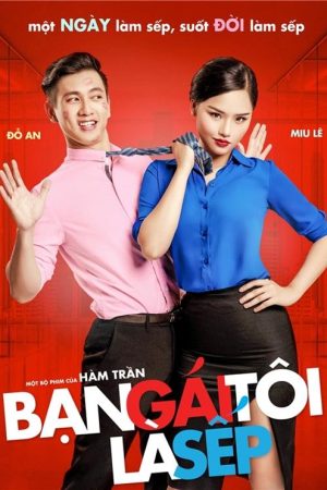 Poster phim Bạn Gái Tôi Là Sếp
