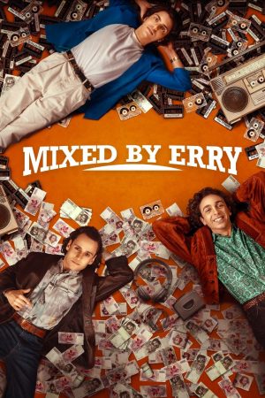 Poster phim Mixed by Erry