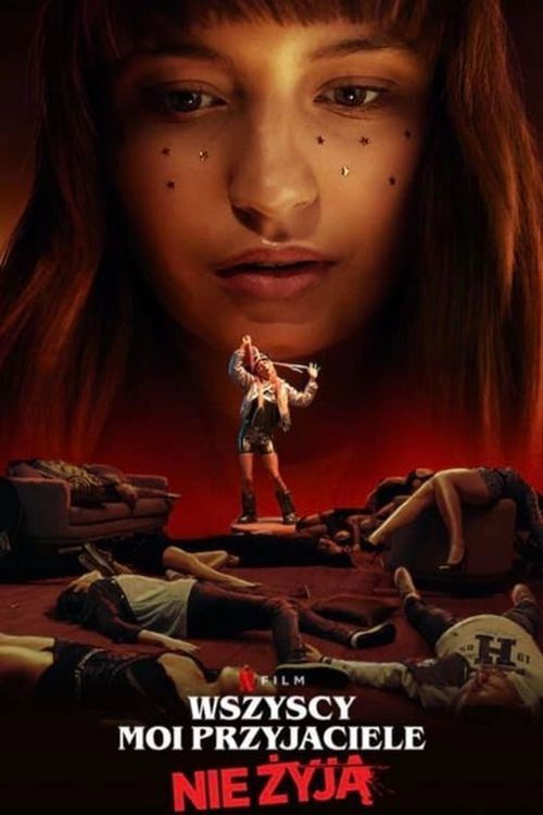 Poster phim All My Friends Are Dead