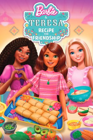 Poster phim Barbie & Teresa: Công Thức Cho Tình Bạn
