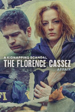 Poster phim Bê bối bắt cóc: Vụ án Florence Cassez