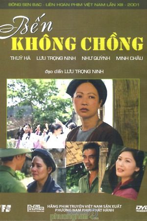 Poster phim Bến Không Chồng