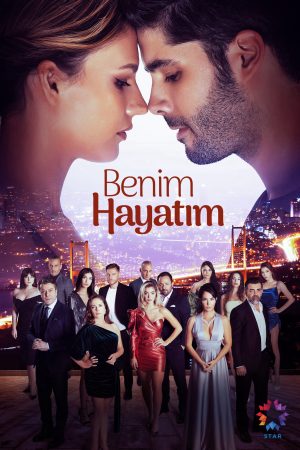 Poster phim Benim Hayatim