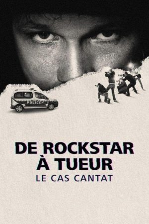 Poster phim Bertrand Cantat: Từ ngôi sao nhạc rock tới kẻ sát nhân