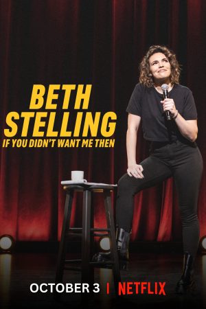 Poster phim Beth Stelling: Nếu hồi đó anh đã không cần tôi