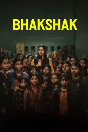 Poster phim Bhakshak: Tội lỗi làm ngơ