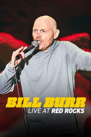 Poster phim Bill Burr: Trực tiếp tại Red Rocks