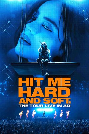 Poster phim Billie Eilish – Hit Me Hard and Soft: The Tour (Live in 3D)
