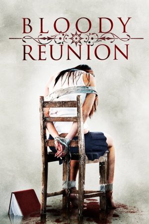 Poster phim Bloody Reunion