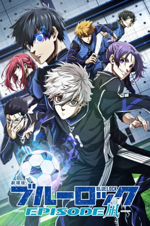 Poster phim BLUE LOCK THE MOVIE -EPISODE NAGI-