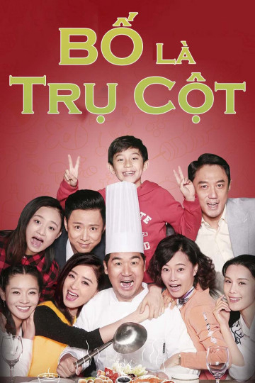 Poster phim Bố Là Trụ Cột