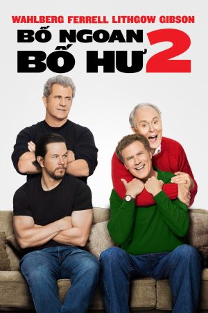 Poster phim Bố Ngoan, Bố Hư 2