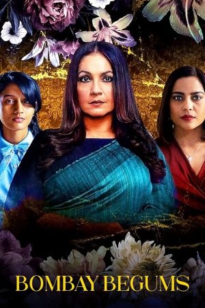 Poster phim Bombay Begums