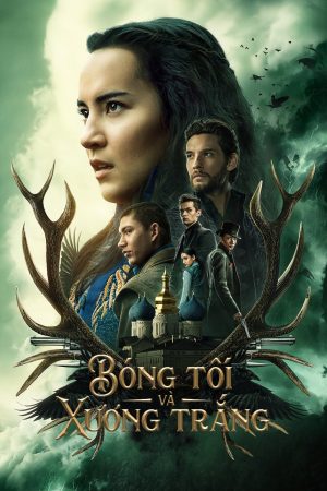 Poster phim Bóng Tối và Xương Trắng (Phần 1)