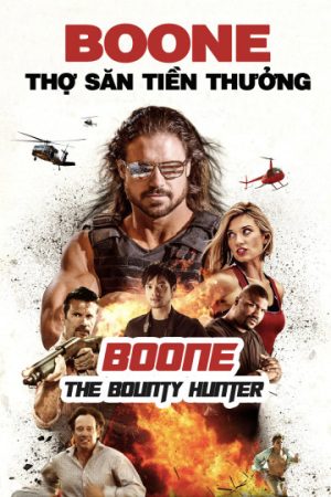 Poster phim Boone: Thợ Săn Tiền Thưởng