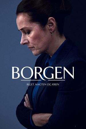 Poster phim Borgen: Quyền lực & vinh quang
