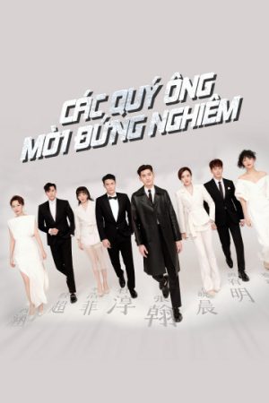 Poster phim Các Quý Ông, Mời Đứng Nghiêm