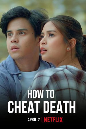 Poster phim Cách Thoát Khỏi Thần Chết