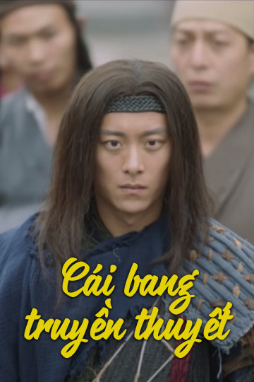 Poster phim Cái Bang Truyền Thuyết