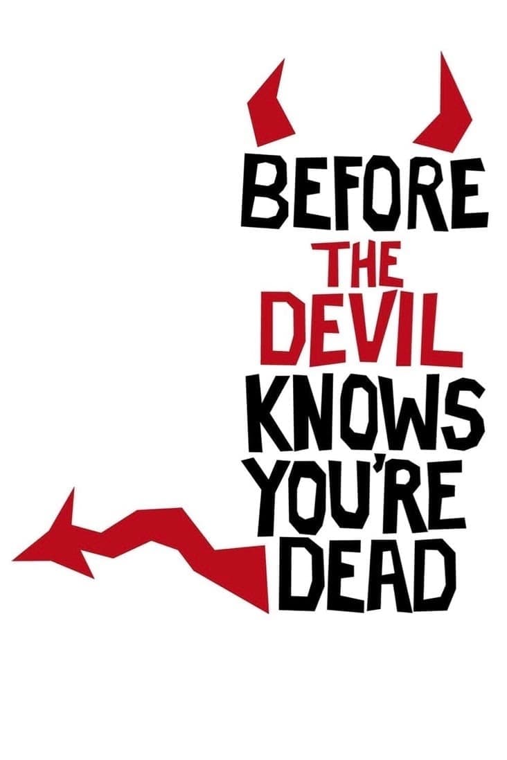 Poster phim Before the Devil Knows You’re Dead