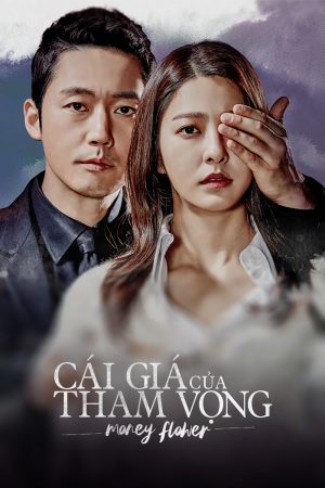 Poster phim Cái Giá Của Tham Vọng